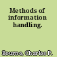 Methods of information handling.