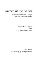 Women of the Andes : patriarchy and social change in two Peruvian towns /