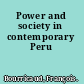 Power and society in contemporary Peru