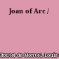 Joan of Arc /