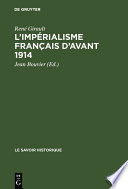 L'imperialisme français d'avant 1914 : recueil de textes /