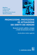 Promozione, protezione ed attuazione dei diritti dei minori : Strumenti normativi, politiche e strategie a livello internazionale ed europeo /