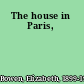 The house in Paris,