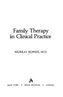 Family therapy in clinical practice /