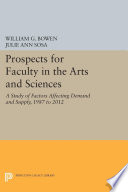 Prospects for faculty in the arts and sciences : a study of factors affecting demand and supply, 1987 to 2012 /