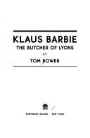 Klaus Barbie : the Butcher of Lyons /