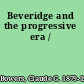 Beveridge and the progressive era /