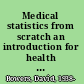 Medical statistics from scratch an introduction for health professionals /