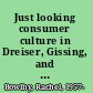 Just looking consumer culture in Dreiser, Gissing, and Zola /