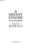 A distant episode : the selected stories /