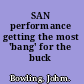 SAN performance getting the most 'bang' for the buck /