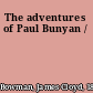 The adventures of Paul Bunyan /