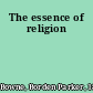 The essence of religion