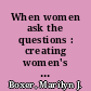 When women ask the questions : creating women's studies in America /