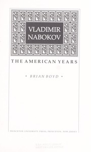 Vladimir Nabokov : the American years /