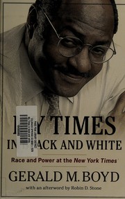 My Times in black and white : race and power at the New York times /