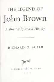 The legend of John Brown : a biography and a history