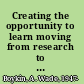 Creating the opportunity to learn moving from research to practice to close the achievement gap /