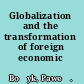 Globalization and the transformation of foreign economic policy