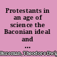 Protestants in an age of science the Baconian ideal and antebellum American religious thought /