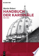 Handbuch der Kardinäle : 1846-2012 /