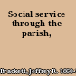 Social service through the parish,