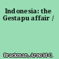Indonesia: the Gestapu affair /