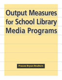 Output measures for school library media programs /