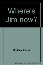 Where's Jim now? /