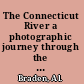 The Connecticut River a photographic journey through the heart of New England /