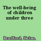 The well-being of children under three