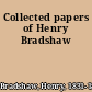 Collected papers of Henry Bradshaw