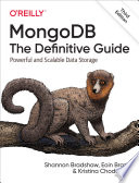 MongoDB : the definitive guide : powerful and scalable data storage /