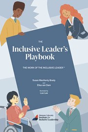 The inclusive leader's playbook : the work of the inclusive leader /
