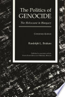 The politics of genocide the Holocaust in Hungary /