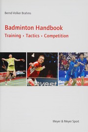 Badminton handbook : training, tactics, competition /