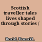 Scottish traveller tales lives shaped through stories /