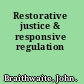 Restorative justice & responsive regulation