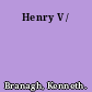 Henry V /