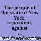 The people of the state of New York, repondent, against Charles Schweinler press, a corporation, defendant-appellant : a summary of "facts of knowledge" submitted on behalf of the people /