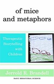 Of mice and metaphors : therapeutic storytelling with children /