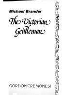 The Victorian gentleman /