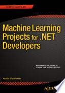 Machine learning projects for .NET developers /