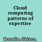 Cloud computing patterns of expertise