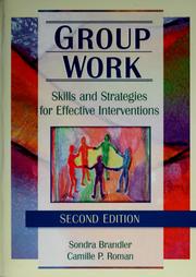 Group work : skills and strategies for effective interventions /