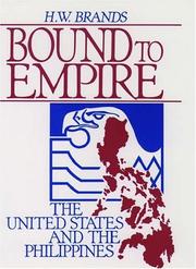 Bound to empire : the United States and the Philippines /