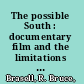 The possible South : documentary film and the limitations of biraciality /