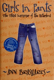 Girls in pants : the third summer of the Sisterhood /