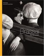 Brassaï : the monograph /