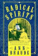 Radical spirits : spiritualism and women's rights in nineteenth-century America /